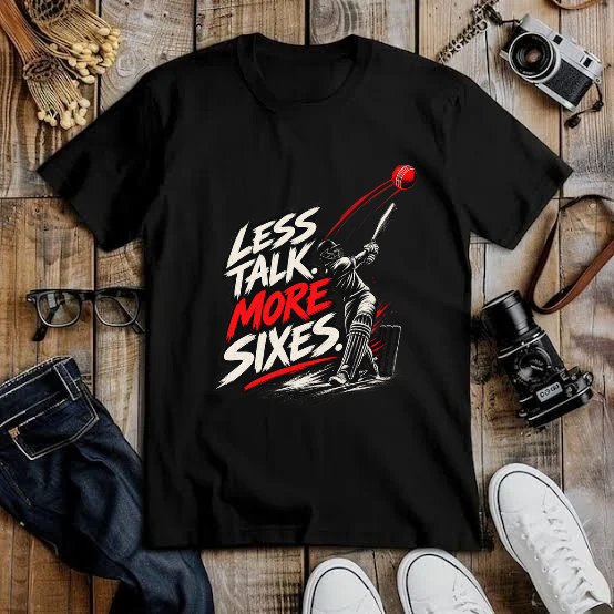 LESS TALK MORE SIXES