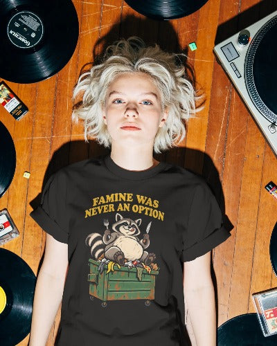 MIVZA FAMINE WAS NEVER AN OPTION – DARK HUMOUR RACOON OVERSIZED T-SHIRT